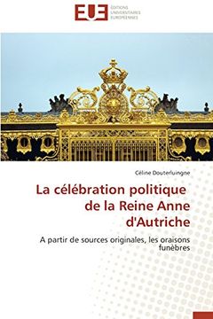 portada La Celebration Politique de La Reine Anne D'Autriche