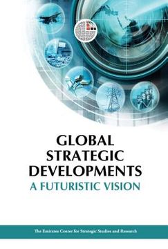 portada global strategic developments: a futuristic vision (in English)