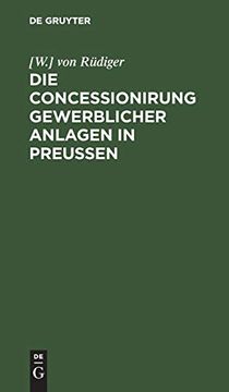portada Die Concessionirung Gewerblicher Anlagen in Preußen (in German)