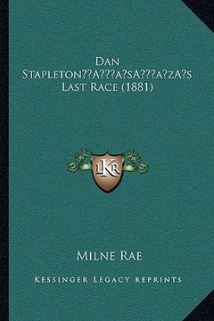 portada dan stapletona acentsacentsa a-acentsa acentss last race (1881) (in English)