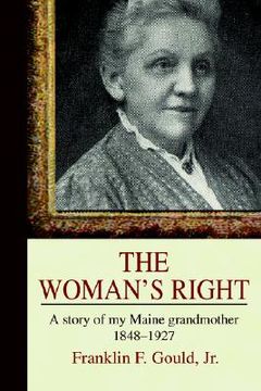 portada the woman's right: a story of my maine grandmother1848-1927 (en Inglés)