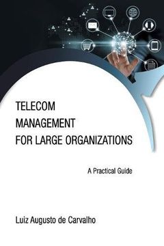 portada Telecom Management for Large Organizations: A Practical Guide