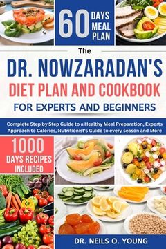 portada Dr. Nowzaradan's Diet Plan and Cookbook for Expert and Beginners: Complete Step By Step Guide to a Healthy Meal Preparation, Expert Approach to Calori