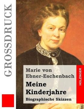 portada Meine Kinderjahre (Großdruck): Biographische Skizzen (en Alemán)