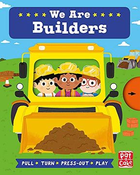 portada We are Builders: A Pull, Turn and Press-Out Board Book (Job Squad) (in English)