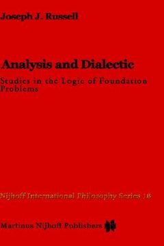 portada analysis and dialectic: studies in the logic of foundation problems (in English)