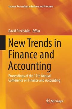 portada New Trends in Finance and Accounting: Proceedings of the 17th Annual Conference on Finance and Accounting (in English)