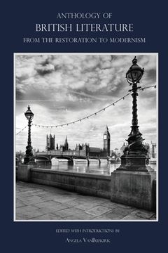 portada Anthology of British Literature: From the Restoration to Modernism (en Inglés)