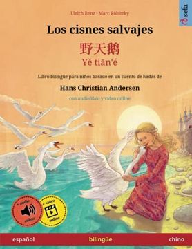 portada Los Cisnes Salvajes -¿   Ye Tian'é (Español - Chino)