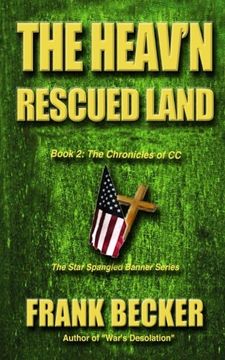 portada The Heav'n Rescued Land: Volume 2 (The Chronicles of CC)