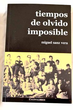 portada Tiempos de Olvido Imposible (in Spanish)