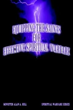 portada Equipping the Saints for Effective Spiritual Warfare: Spiritual Warfare Series (en Inglés)