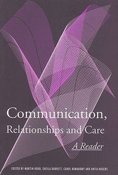 portada communication, relationships and care: a reader (en Inglés)