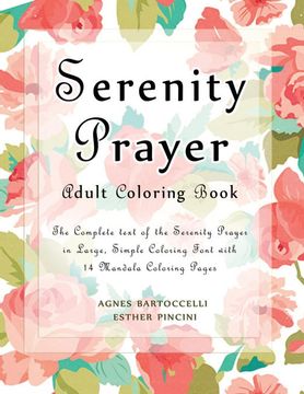portada Serenity Prayer Adult Coloring Book: The Complete Text of the Serenity Prayer in Large, Simple Coloring Font With 14 Mandala Coloring Pages 