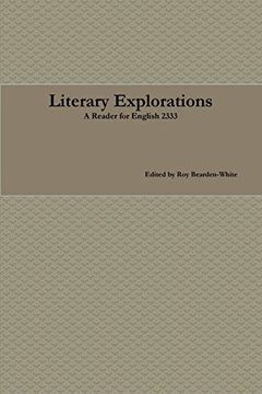 portada Literary Explorations: A Reader for English 2333 (en Inglés)