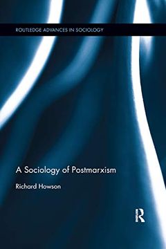 portada The Sociology of Postmarxism (Routledge Advances in Sociology) (in English)