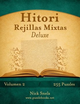 portada Hitori Rejillas Mixtas Deluxe - Volumen 2 - 255 Puzzles: Volume 2