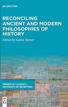 portada Reconciling Ancient and Modern Philosophies of History (en Inglés)