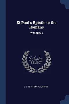 portada St Paul's Epistle to the Romans: With Notes (en Inglés)