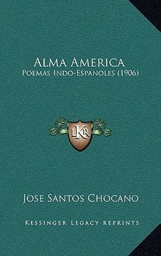 portada alma america: poemas indo-espanoles (1906)
