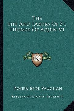 portada the life and labors of st. thomas of aquin v1