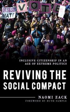 portada Reviving the Social Compact: Inclusive Citizenship in an Age of Extreme Politics (en Inglés)