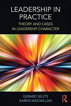 portada Leadership in Practice: Theory and Cases in Leadership Character