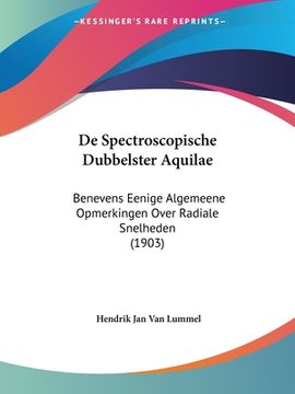 portada De Spectroscopische Dubbelster Aquilae: Benevens Eenige Algemeene Opmerkingen Over Radiale Snelheden (1903)