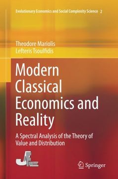 portada Modern Classical Economics and Reality: A Spectral Analysis of the Theory of Value and Distribution (Evolutionary Economics and Social Complexity Science) (in English)