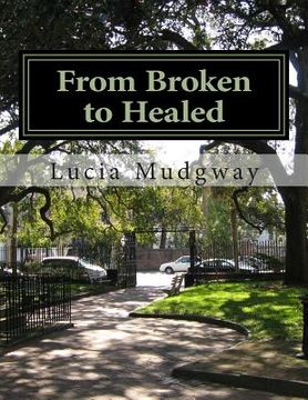 portada From Broken to Healed: A Chapbook (en Inglés)
