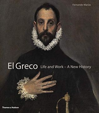 portada El Greco: Life and Work - a new History (en Inglés)