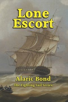 portada Lone Escort: 13 (The Fighting Sail Series) 