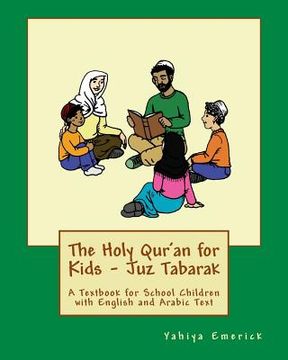 portada The Holy Qur'an for Kids - Juz Tabarak: A Textbook for School Children with English and Arabic Text (en Inglés)