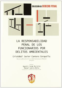 portada La Responsabilidad Penal de los Funcionarios por Delitos Ambientales (in Spanish)