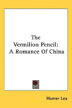 portada the vermilion pencil: a romance of china