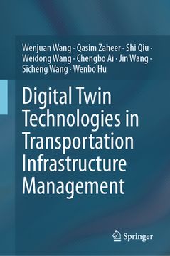 portada Digital Twin Technologies in Transportation Infrastructure Management (en Inglés)