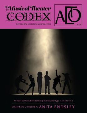 portada The Musical Theater Codex: Alto Vol.1: An Index Of Songs By Character Type