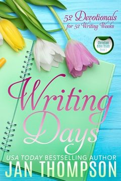 portada Writing Days: 52 Devotionals for the 52 Weeks in a Christian Writer's Year (in English)
