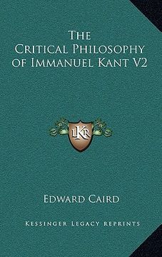 portada the critical philosophy of immanuel kant v2 (en Inglés)