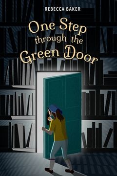 One Step Through the Green Door: A Karma Kismet novel (en Inglés)