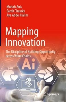 portada Mapping Innovation: The Discipline of Building Opportunity Across Value Chains (en Inglés)