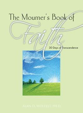 portada The Mourner's Book of Faith: 30 Days of Enlightenment (en Inglés)