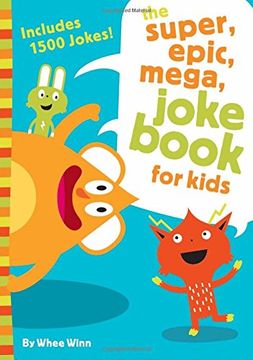 portada The Super, Epic, Mega Joke Book for Kids (en Inglés)