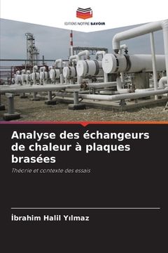 portada Analyse des échangeurs de chaleur à plaques brasées (en Francés)