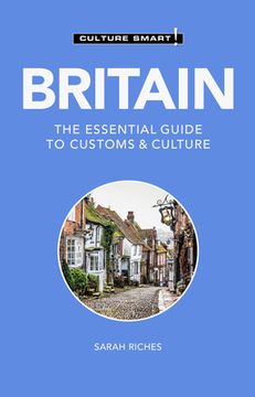 portada Britain - Culture Smart!: The Essential Guide to Customs & Culture (en Inglés)