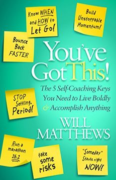 portada You've got This: The 5 Self-Coaching Keys you Need to Live Boldly and Accomplish Anything (in English)