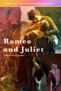 portada Romeo and Juliet - Fantasy Illustrated Edition (in English)