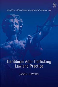 portada Caribbean Anti-Trafficking law and Practice (en Inglés)