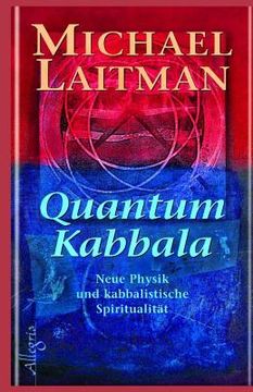 portada Quantum Kabbalah: Neue Physik und kabbalistische Spiritualität (en Alemán)