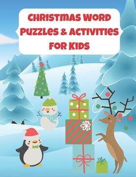 portada Christmas Word Puzzles & Activities for Kids: Word Searches, Scrambles and Easy Sudoku Games for Children 1st to 6th Grade (en Inglés)